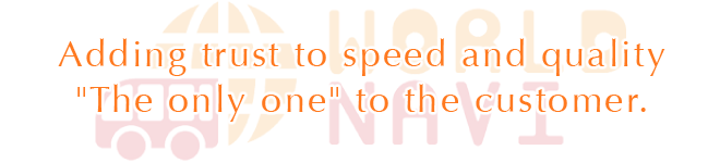Adding trust to speed and quality "The only one" to the customer